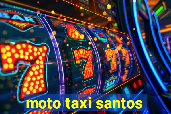 moto taxi santos