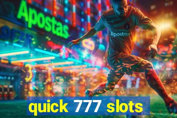 quick 777 slots