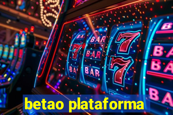 betao plataforma