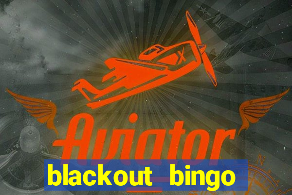 blackout bingo promo code free money no deposit