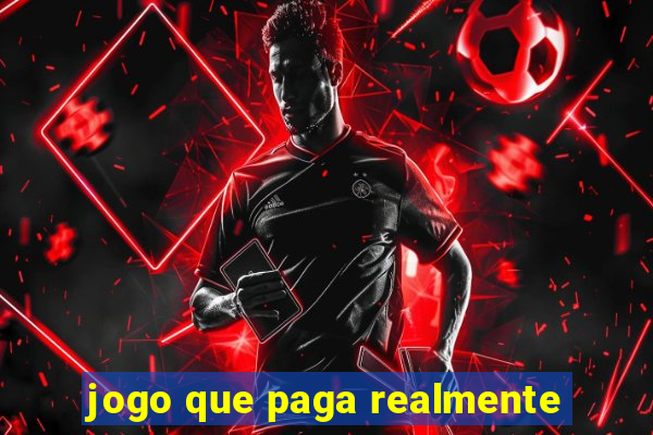 jogo que paga realmente