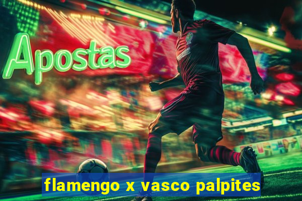 flamengo x vasco palpites