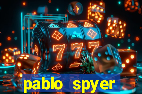 pablo spyer namorada atual