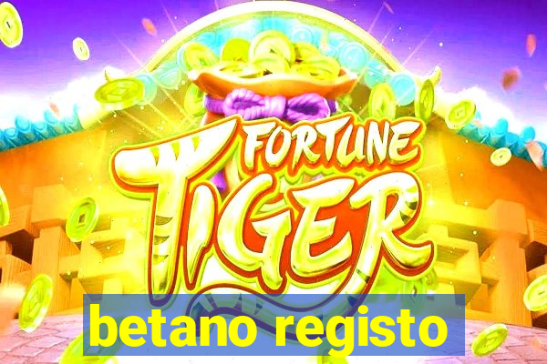 betano registo