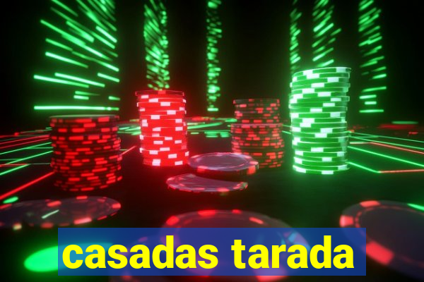 casadas tarada