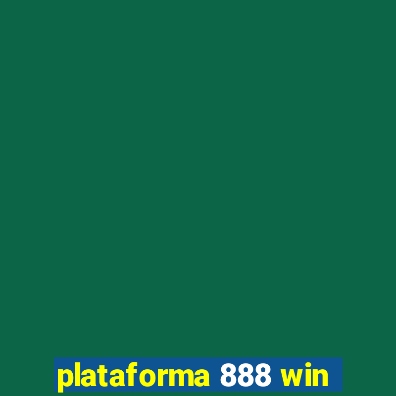 plataforma 888 win