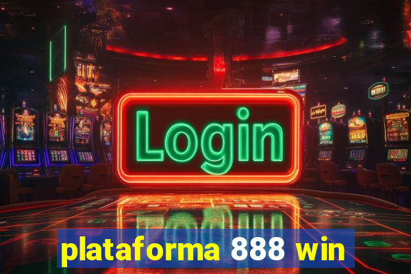 plataforma 888 win