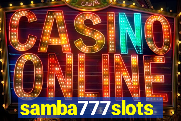 samba777slots