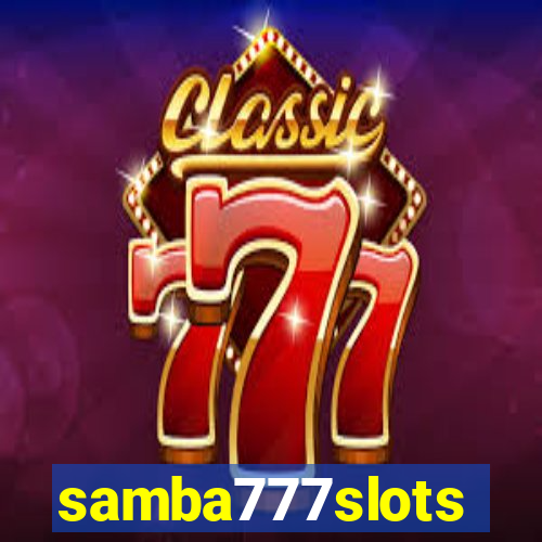 samba777slots