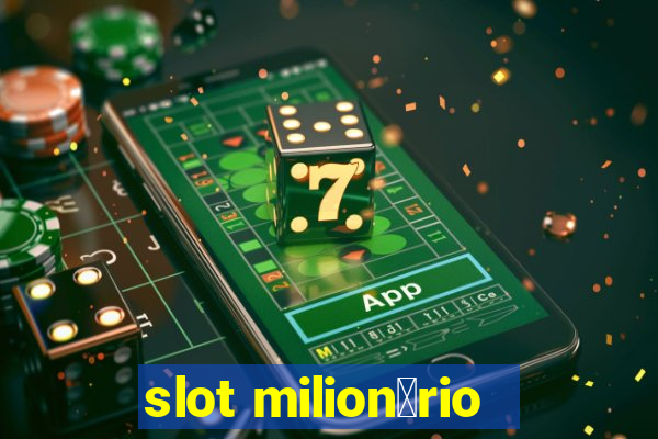 slot milion谩rio