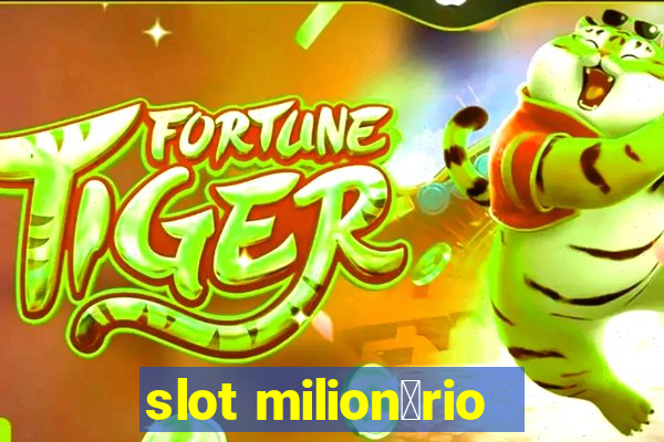 slot milion谩rio