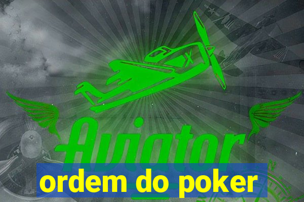 ordem do poker