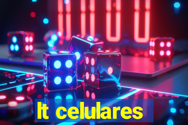 lt celulares