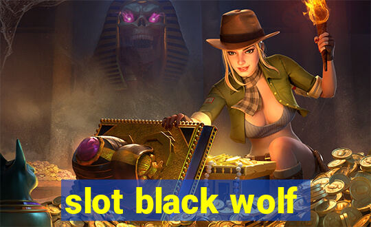 slot black wolf