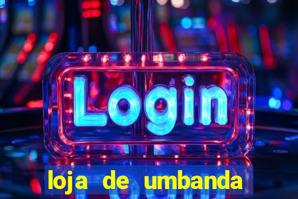 loja de umbanda perto de mim