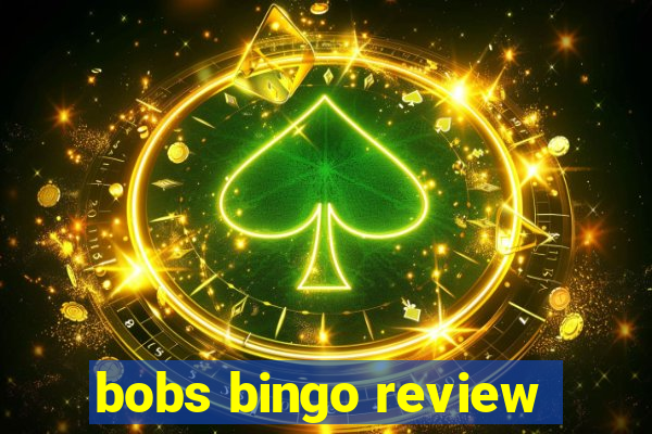 bobs bingo review