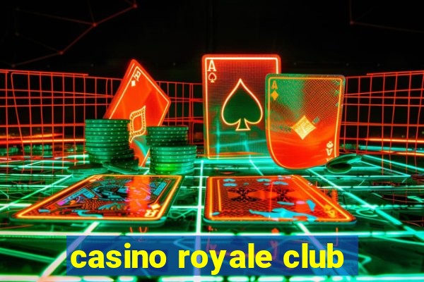 casino royale club