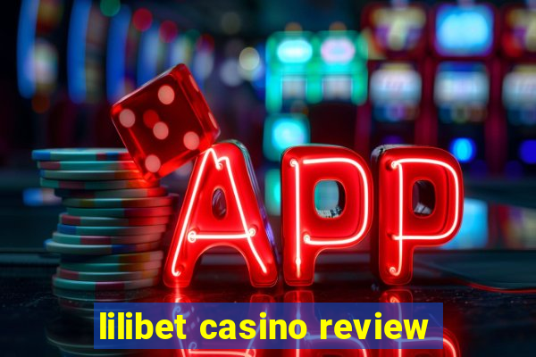 lilibet casino review