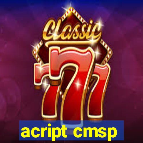 acript cmsp