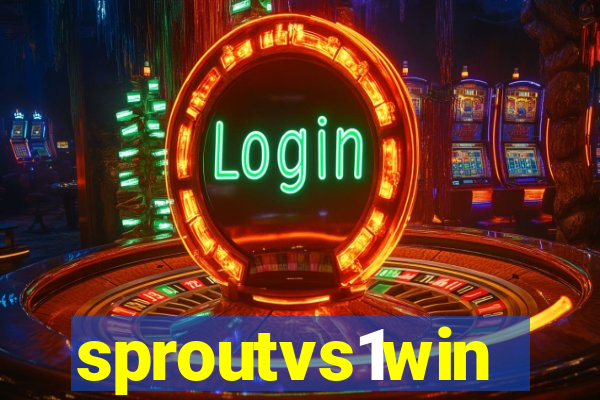 sproutvs1win