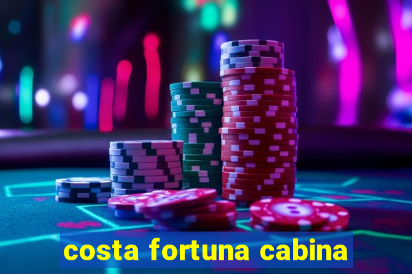 costa fortuna cabina