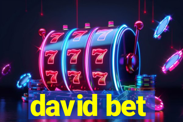 david bet