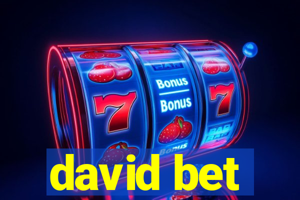 david bet