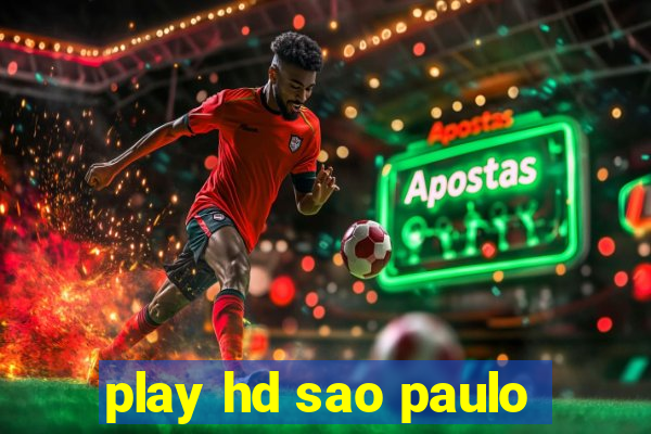 play hd sao paulo