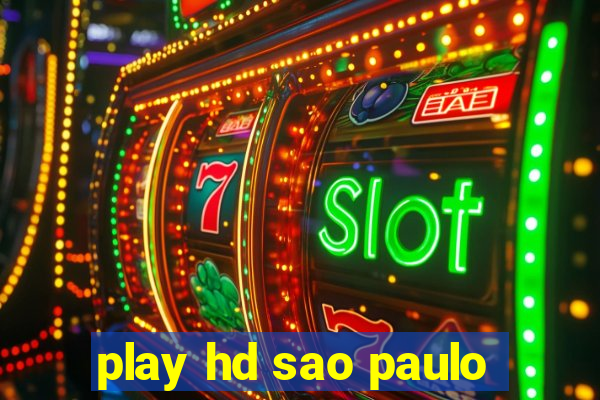 play hd sao paulo