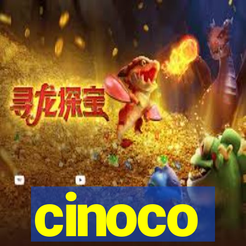 cinoco