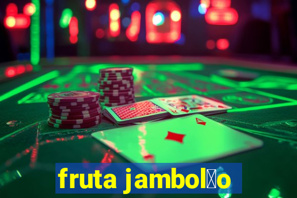 fruta jambol茫o