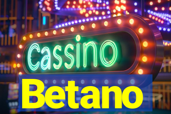 Betano