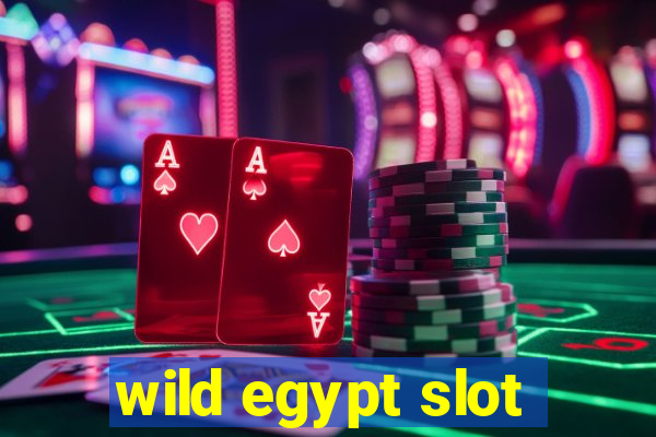 wild egypt slot