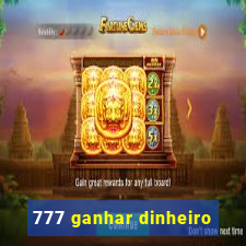 777 ganhar dinheiro