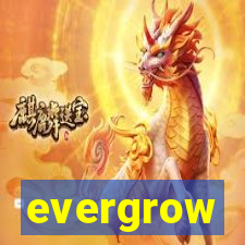 evergrow