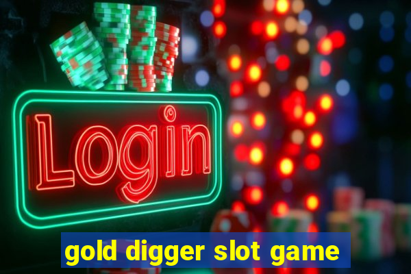 gold digger slot game