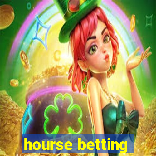 hourse betting