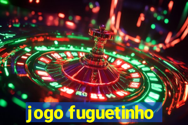 jogo fuguetinho