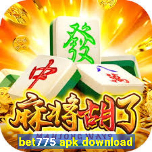 bet775 apk download