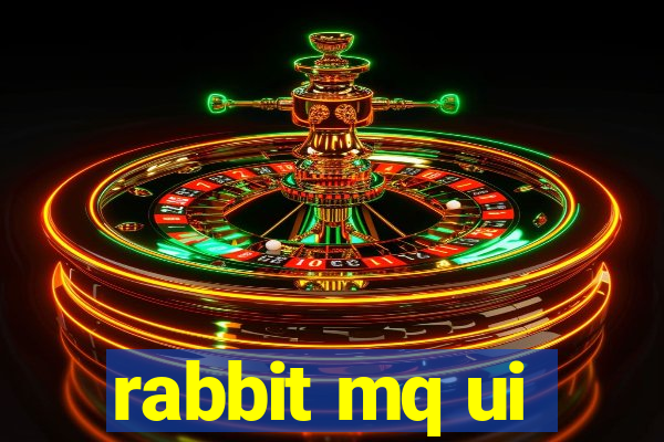 rabbit mq ui