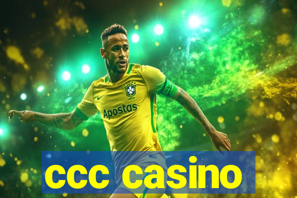 ccc casino