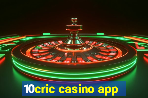 10cric casino app