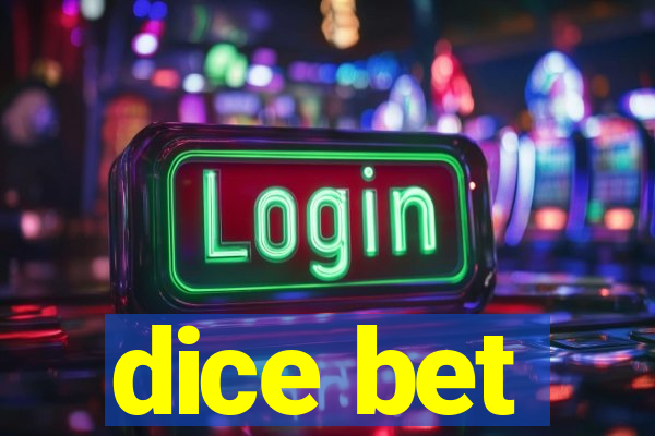 dice bet