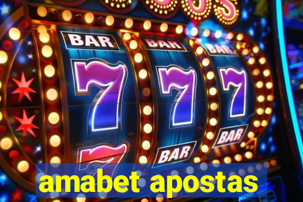 amabet apostas