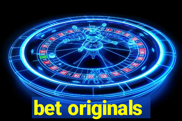 bet originals