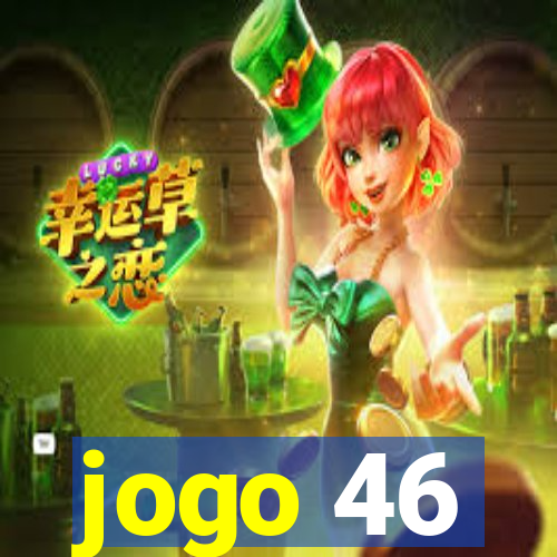 jogo 46