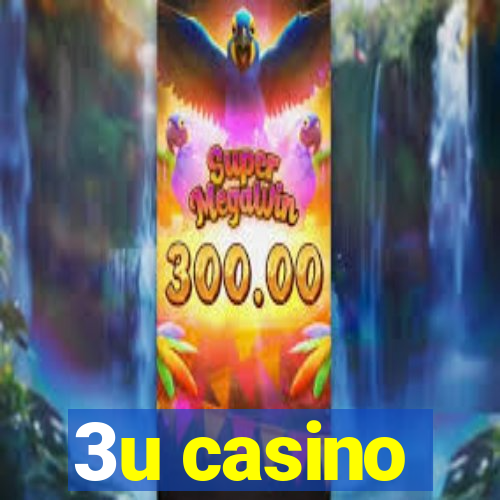 3u casino