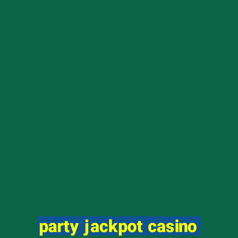 party jackpot casino