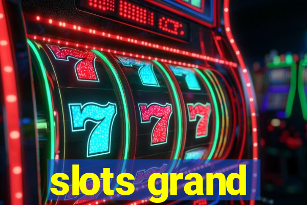 slots grand