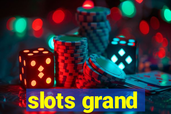 slots grand